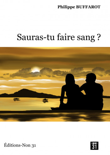 Sauras-tu faire sang?